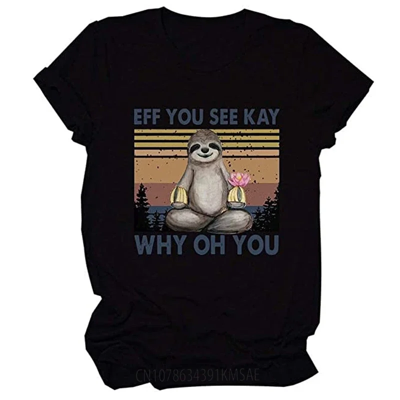 Eff You See Kay Why Oh You Color Print Sloth Animal Print Short-Sleeved T-Shirt Harajuku Shirts Women Clothing