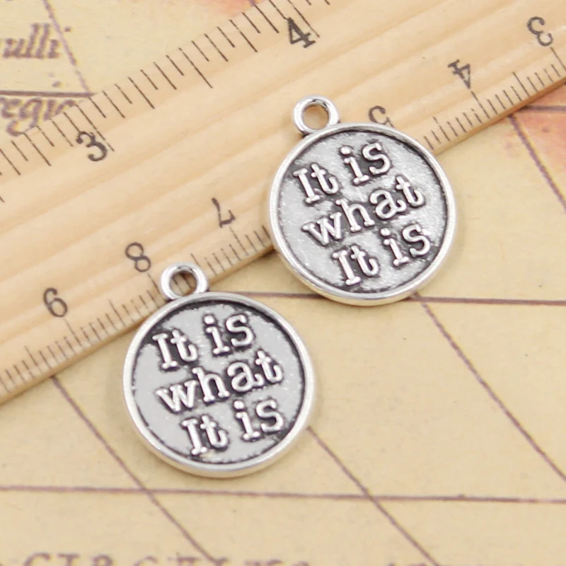 10pcs Charms It Is What It Is 24x20mm Antique Silver Color Pendants DIY Making Handmade Finding Tibetan Jewelry