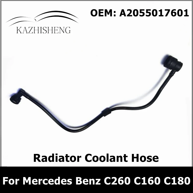 Engine Radiator Coolant Water Pipe Hose for Mercedes Benz C260 C160 C180 C200 C300 C180l A2055017601 2055017601