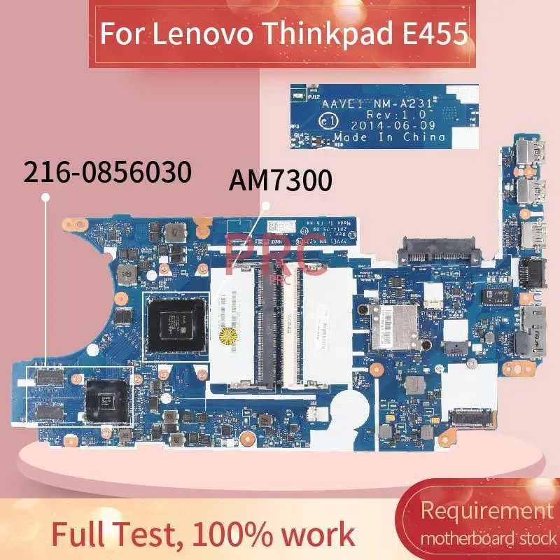 

04X4989 For Lenovo Thinkpad E455 A10-7300 AM7300 Notebook Mainboard AAVE1 NM-A231 216-0856030 DDR3 Laptop Motherboard