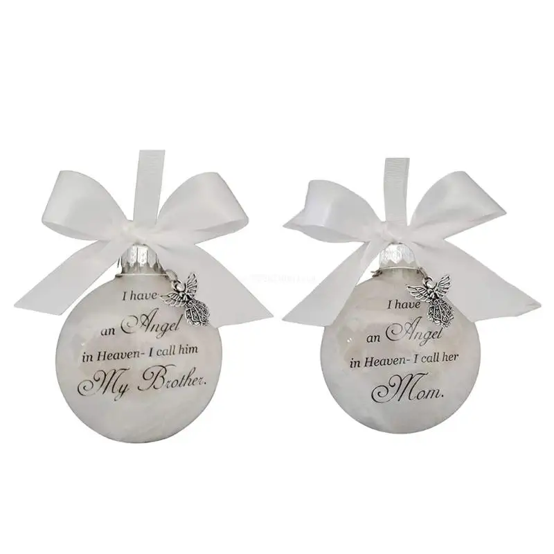 I Have Angel in Heaven Ball Ornament I Call Her Mom Daughter for Brother Dad Son Memorial Sympathy Gift Christmas Dropship