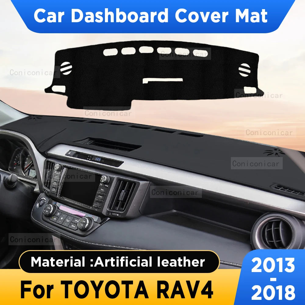 

For TOYOTA RAV4 2013-2018 Car Dashboard Cover Mat Sun Shade Artificial Leather Pad Rug Panel Mat Carpets Protector Accessories