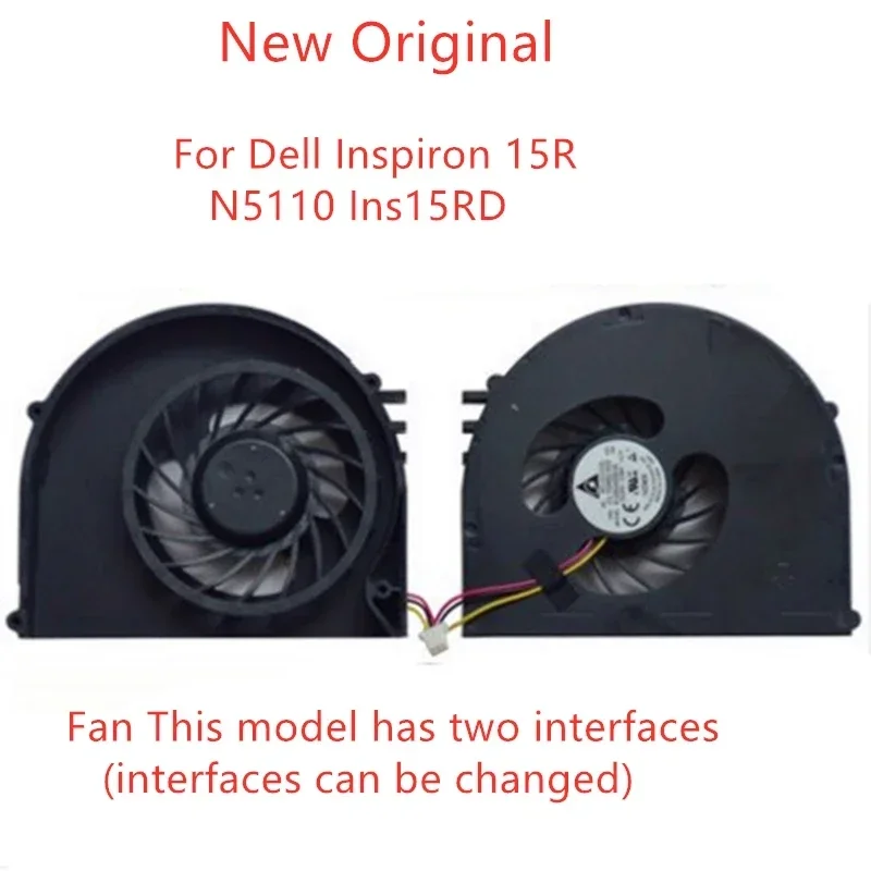 New Original Laptop Cooling Fan For Dell Inspiron 15R N5110 Ins15RD Fan This model has two interfaces (interfaces can be changed