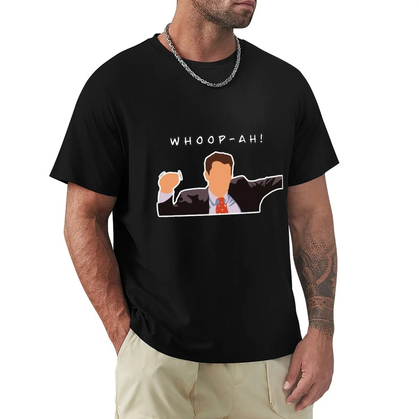 Chandler Bing-whoop-ah! T-Shirt tees plain customs design your own mens big and tall t shirts