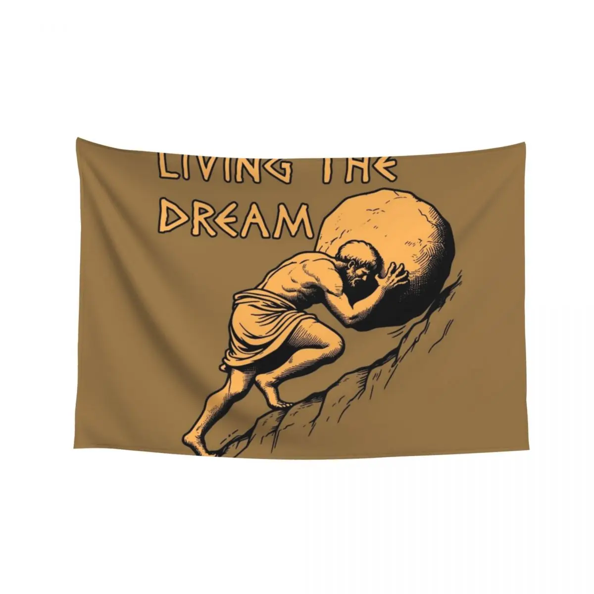 

Living The Dream - Sisyphus, Greek Mythology Meme Tapestry Decoration For Home Room Decor Aesthetic Bedrooms Decor Tapestry