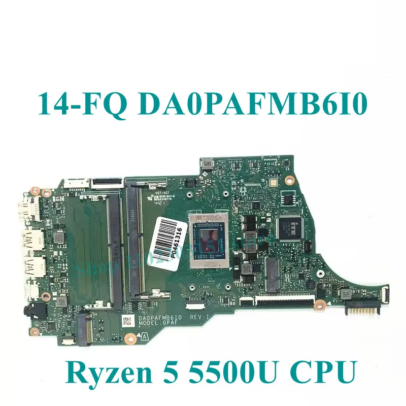 High Quality DA0PAFMB6I0 W/R5 5500U/R7 5700U CPU Mainboard For HP 14-FQ 14S-FQ Laptop Motherboard 100% Fully Tested Working Well