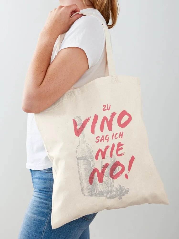 

Wine - I never say no to Vino! Tote Bag personalized tote large size bags shopping bag logo Women's beach bags