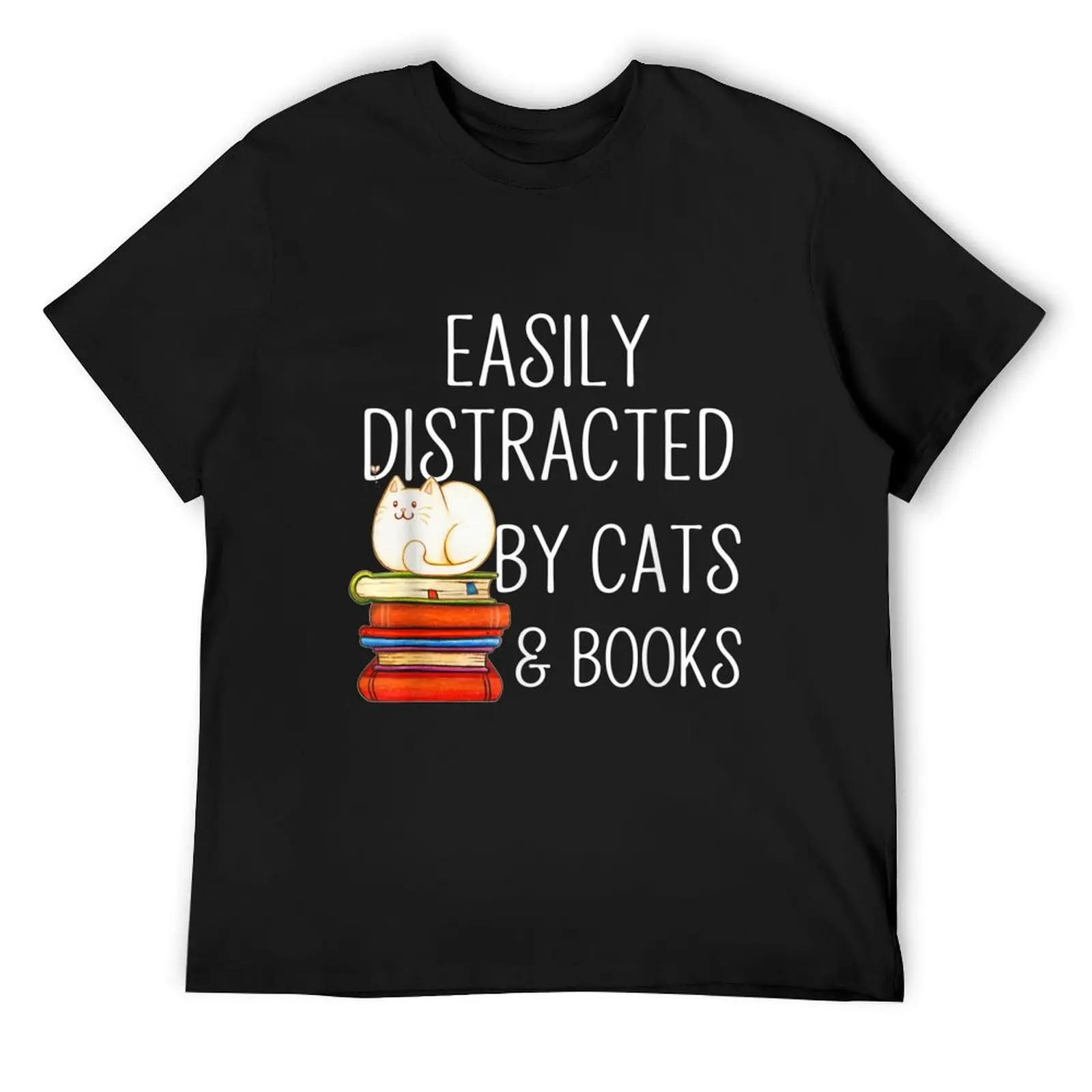 Easily Distracted By Cats And Books T-Shirt vintage anime shirt cute clothes animal prinfor boys shirts graphic tee men