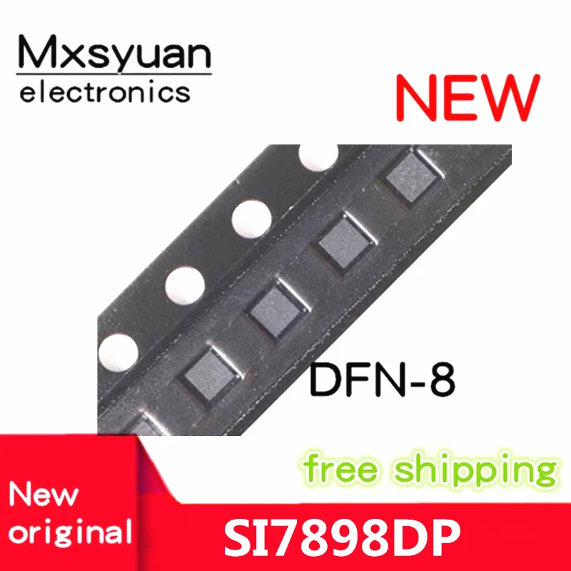 10Pcs ~ 50ชิ้น/ล็อต SI7898DP SI7898DP-T1-GE3 SI7898DP-T1-E3 SI7898 7898 QFN-8ใหม่เดิม