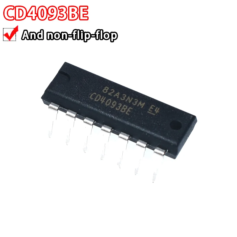 10PCS CD4069UBE 4069BE CD4093BE CD4081 CD40106 4081 40106 4093 4081BE 40106BE 4093BE An in-line DIP14 package
