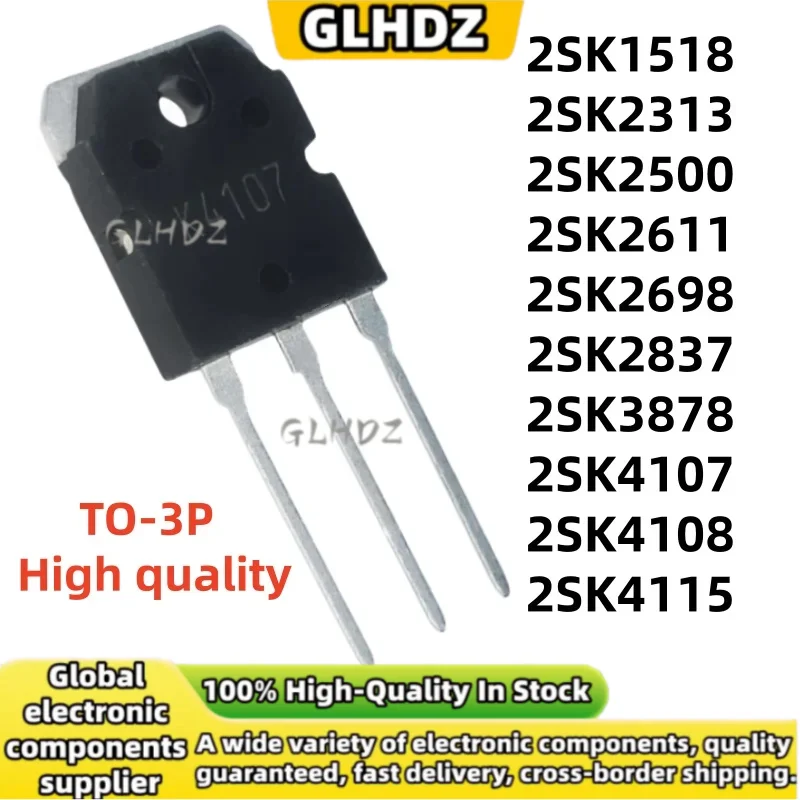 TO-3P 5UNITS 2SK1518 2SK2313 2SK2500 2SK2611 2SK2698 2SK2837 2SK3878 2SK4107 2SK4108 2SK4115 spot goods