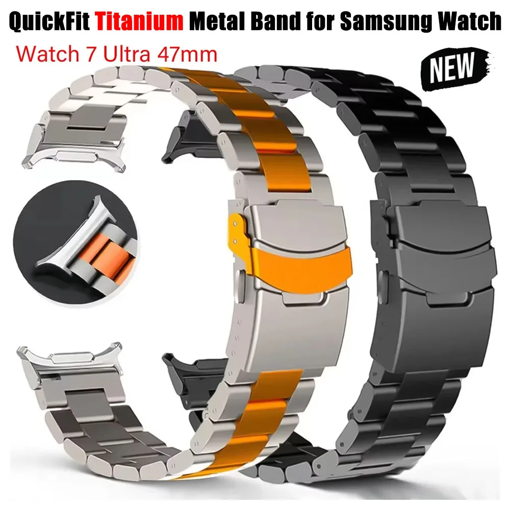 

QuickFit Titanium Metal Band for Samsung Watch 7 Ultra 47mm No Gaps Metal Bracelet Strap for galaxy ULTRA 47mm ultra Cover Band