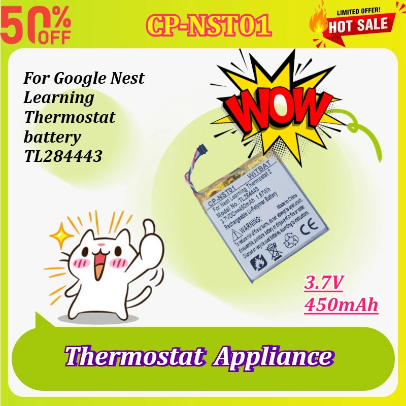 

New CP-NST01 TL284443 3.7V 450mAh 1.67Wh Li-Polymer Replacement Battery for Google for Nest Learning Thermostat 2 High-Quality