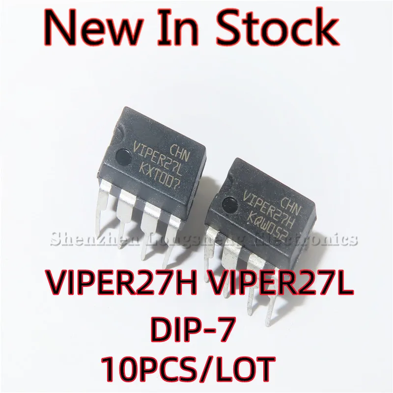 10PCS/LOT VIPER27H VIPER27L VIPER27 DIP-7 LCD power management chip New In Stock Original