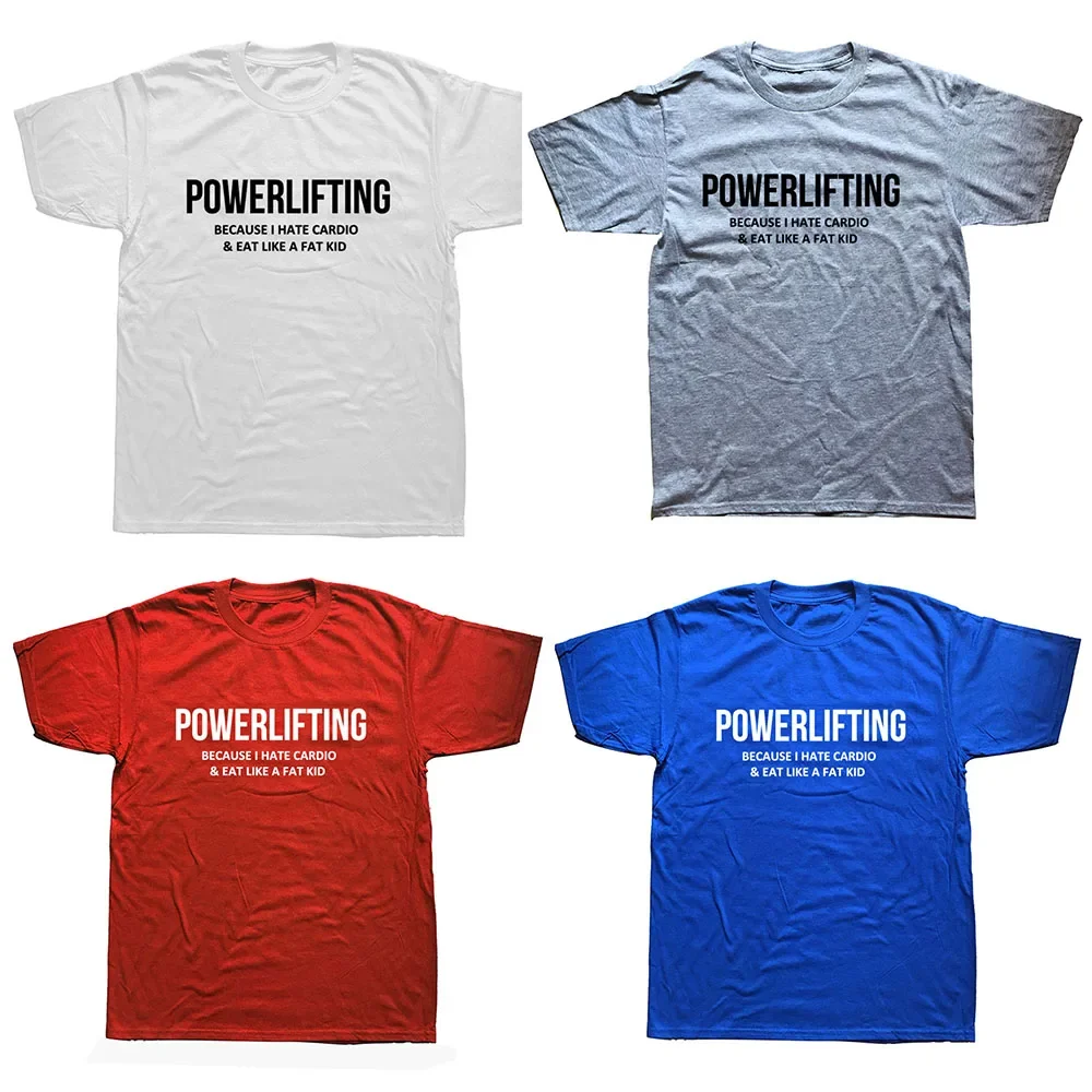 Funny Powerlifting Graphic Fashion New Cotton Short Sleeve T Shirts O-Neck Harajuku T-shirt