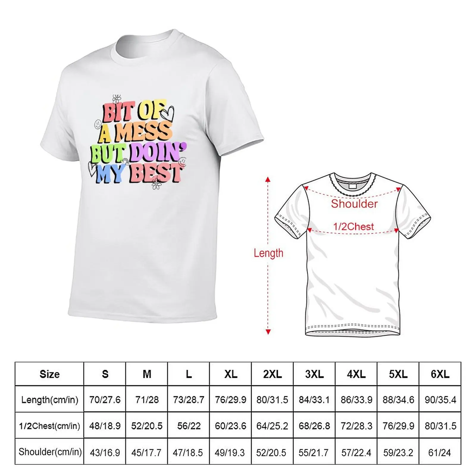 Bit of a Mess, but Doing My Best T-Shirt Summer Holiday T-Shirt