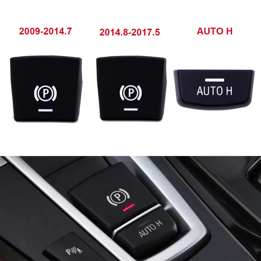 

Car Handbrake P Button Parking Brake AUTO H Switch Cover Black Cap For BMW 5 7 F01 F02 F07 F10 F11 F18 F30 520 523 730 2009-201