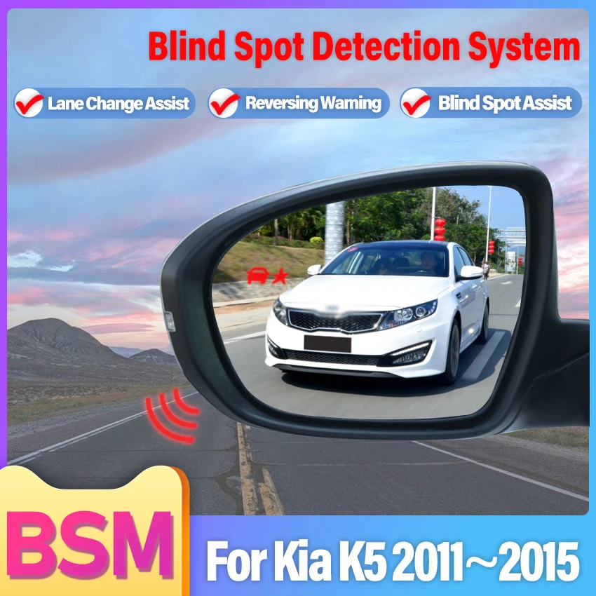 Car Rear Mirror Blind Spot Monitoring System BSD BSA BSM Radar Parking Sensor Driving Assist Lane Changing For Kia K5 2011~2015