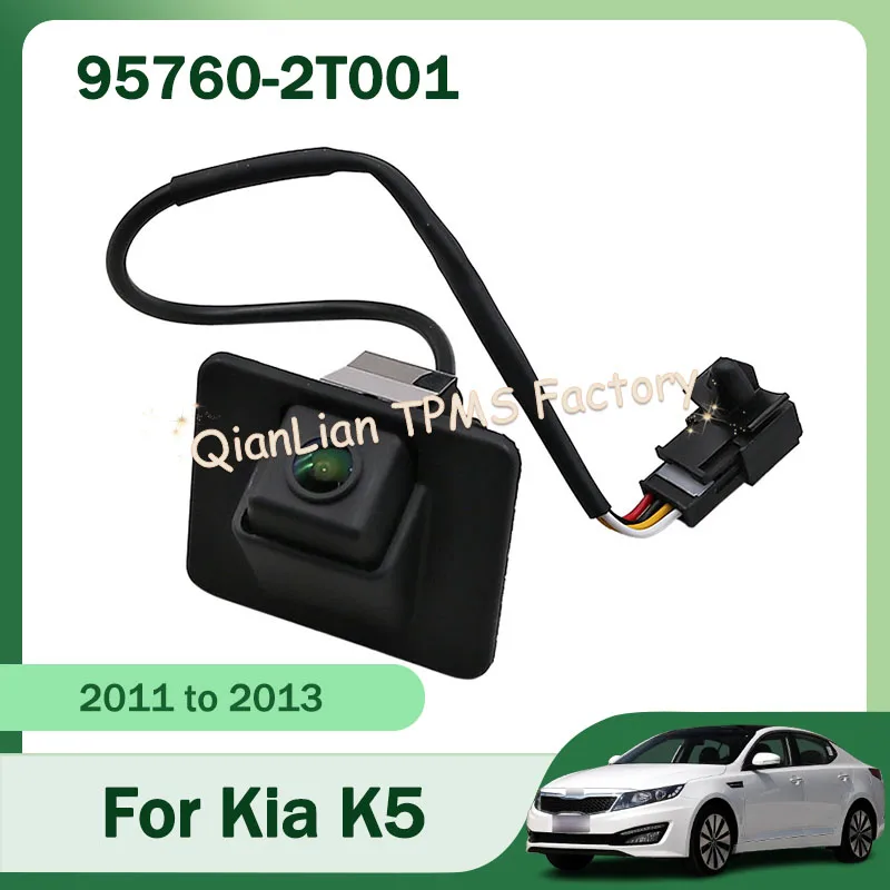 

95760-2T001 957602T001 Rear View Camera Reverse Camera Parking Assist Backup Camera For KIA Optima K5 2011 2012 2013