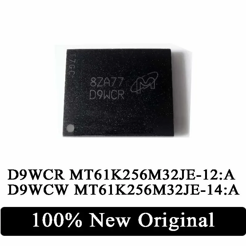 100% New D9WCR MT61K256M32JE-12:A D9WCW MT61K256M32JE-14:A MT61K256M32JE DDR6 BGA IC Chip IN Stock