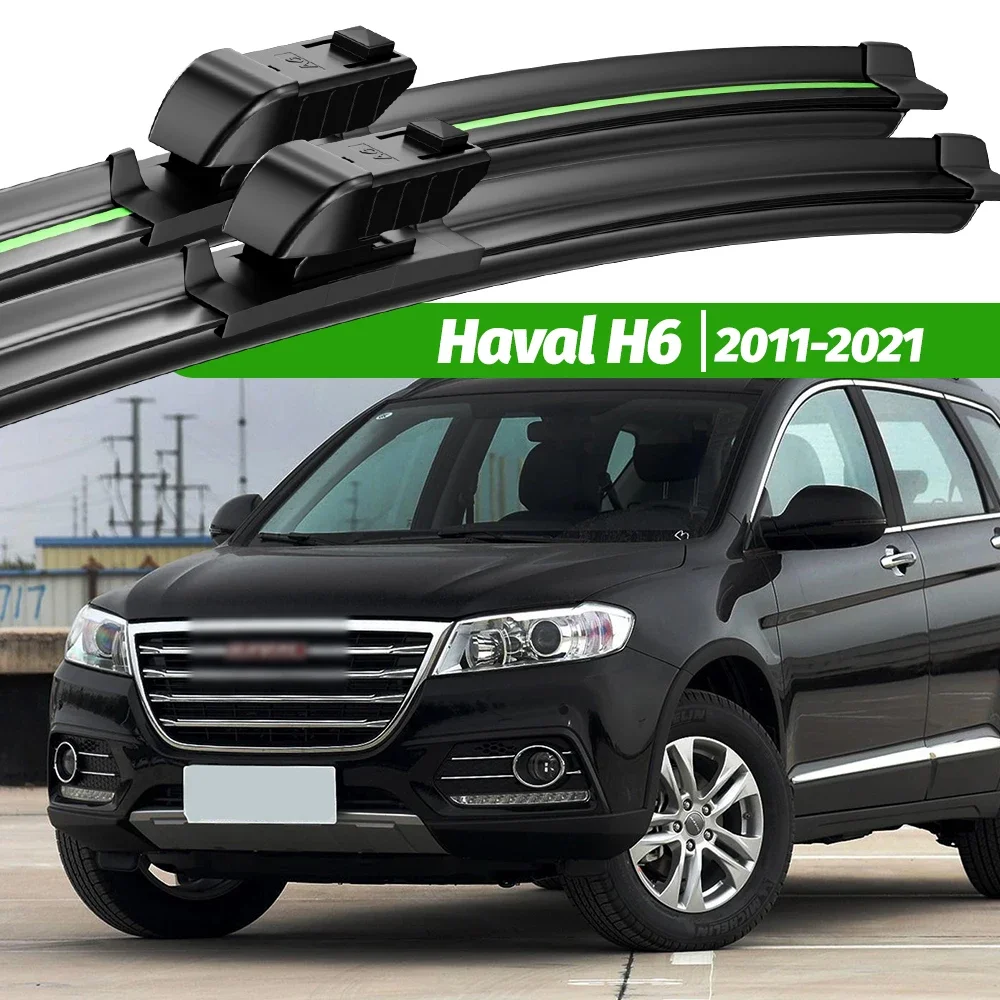 For Great Wall Haval H6 2011-2021 2pcs Front Windshield Wiper Blades 2012 2013 2016 2017 2019 2020 Windscreen Window Accessories