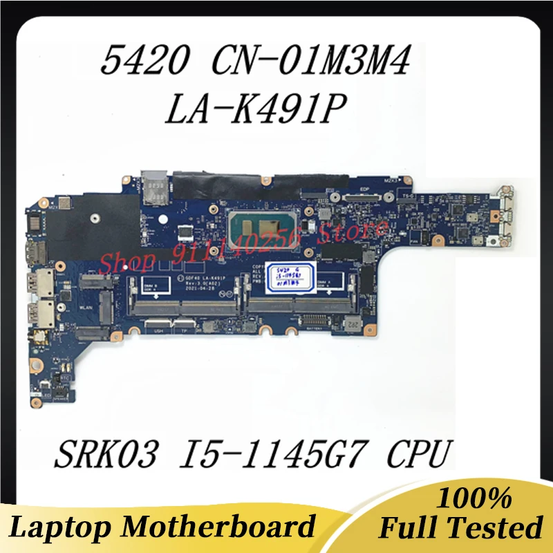 

Mainboard 1M3M4 01M3M4 CN-01M3M4 For DELL 5420 Laptop Motherboard GDF40 LA-K491P With SRK03 I5-1145G7 CPU 100% Full Working Well