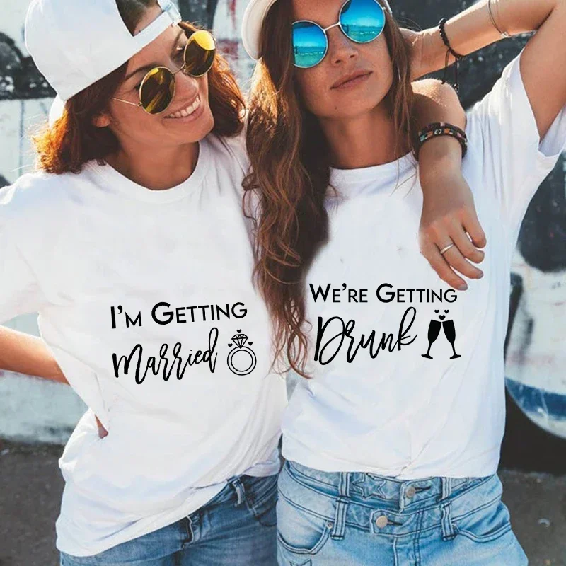 Girls Farewell Bachelorette Hen Party Tshirt I'm Getting Married T Shirt We're Getting Drunk Tops Wedding Ring Tees cotton