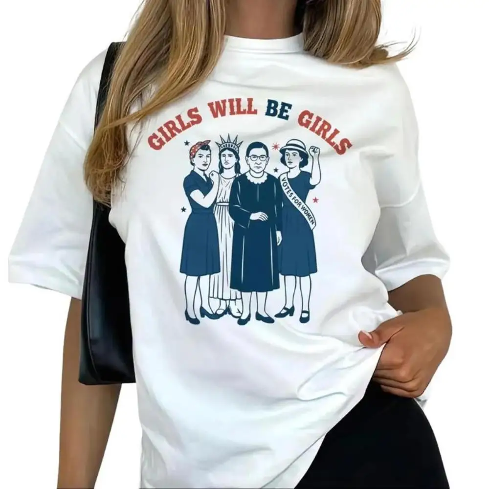 

Girls Will Be Girls T-shirt Feminist Ruth Bader Ginsburg Graphic Tee Vintage Political Shirt Short Sleeve Aesthetic Cotton Tops