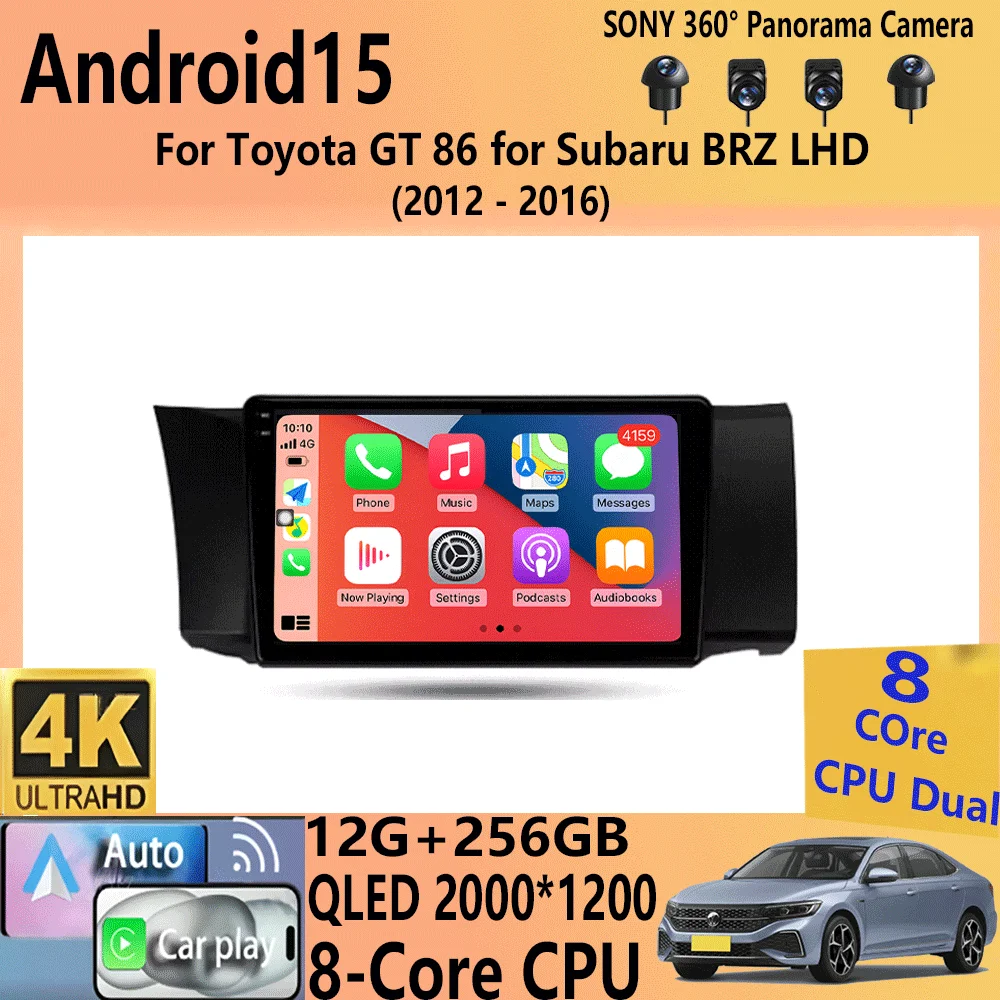 

Android 15 Car radio For Toyota GT 86 for Subaru BRZ LHD 2012 - 2016 player Multimedia navigation stereo GPS
