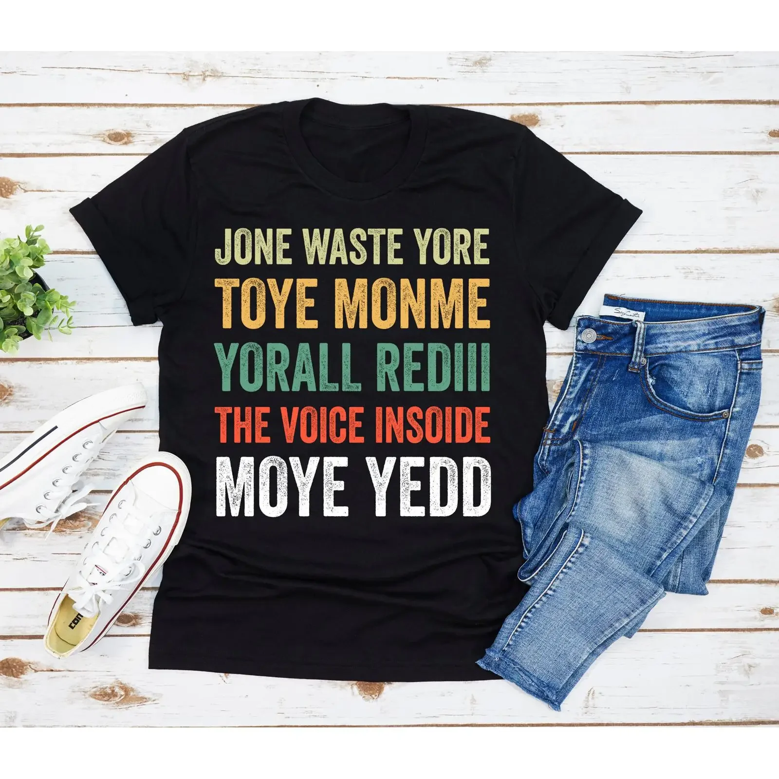 Jone Waste Yore Toye Monme Yorall Rediii T Shirt Funny I Miss You  vintage Washed Stylish Unisex Stretched Casual fashion