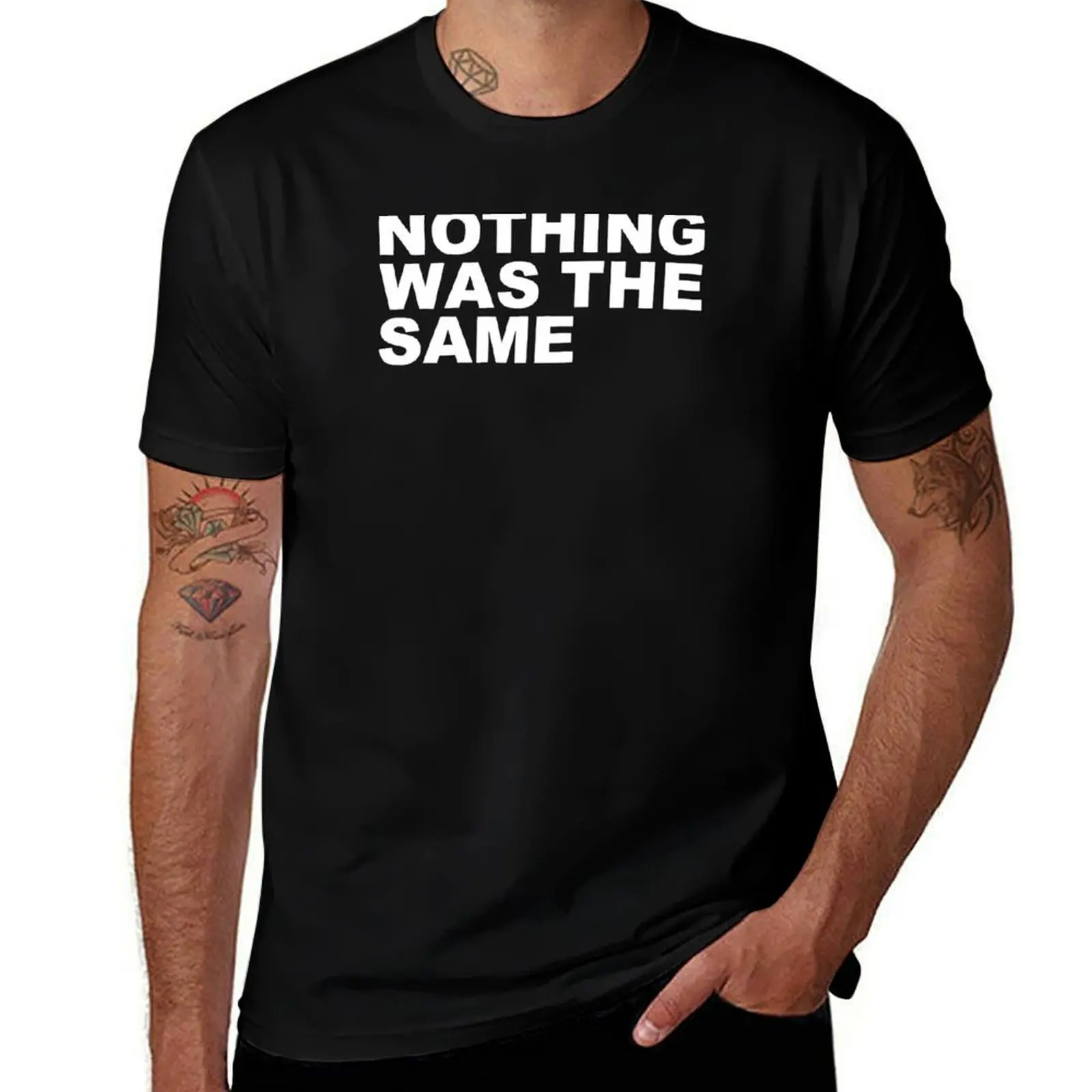 

nothing was the same T-Shirt anime t shirts oversize man t shirt cotton T-Shirt