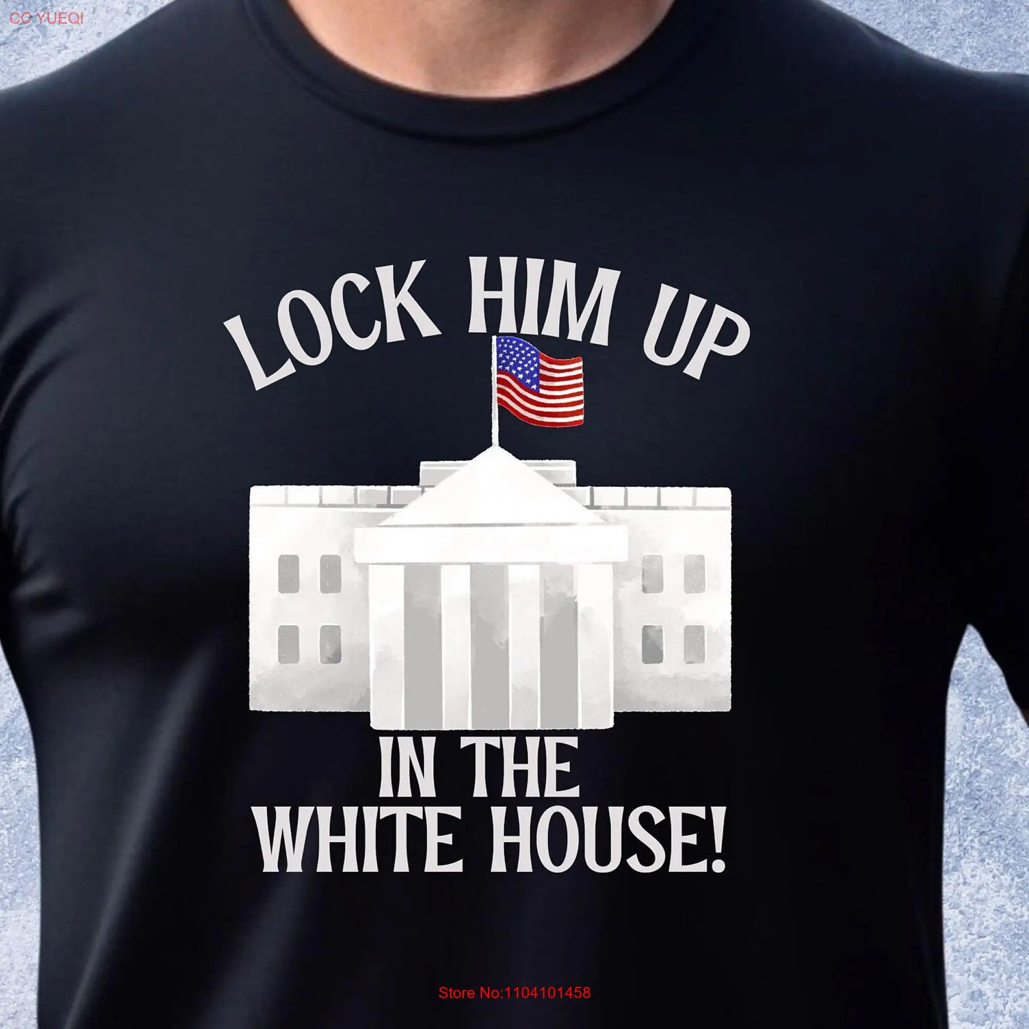 Lock Him Up In The White House T Shirt Vote Trump 2024 For President MAGA Election Rally long or short sleeves