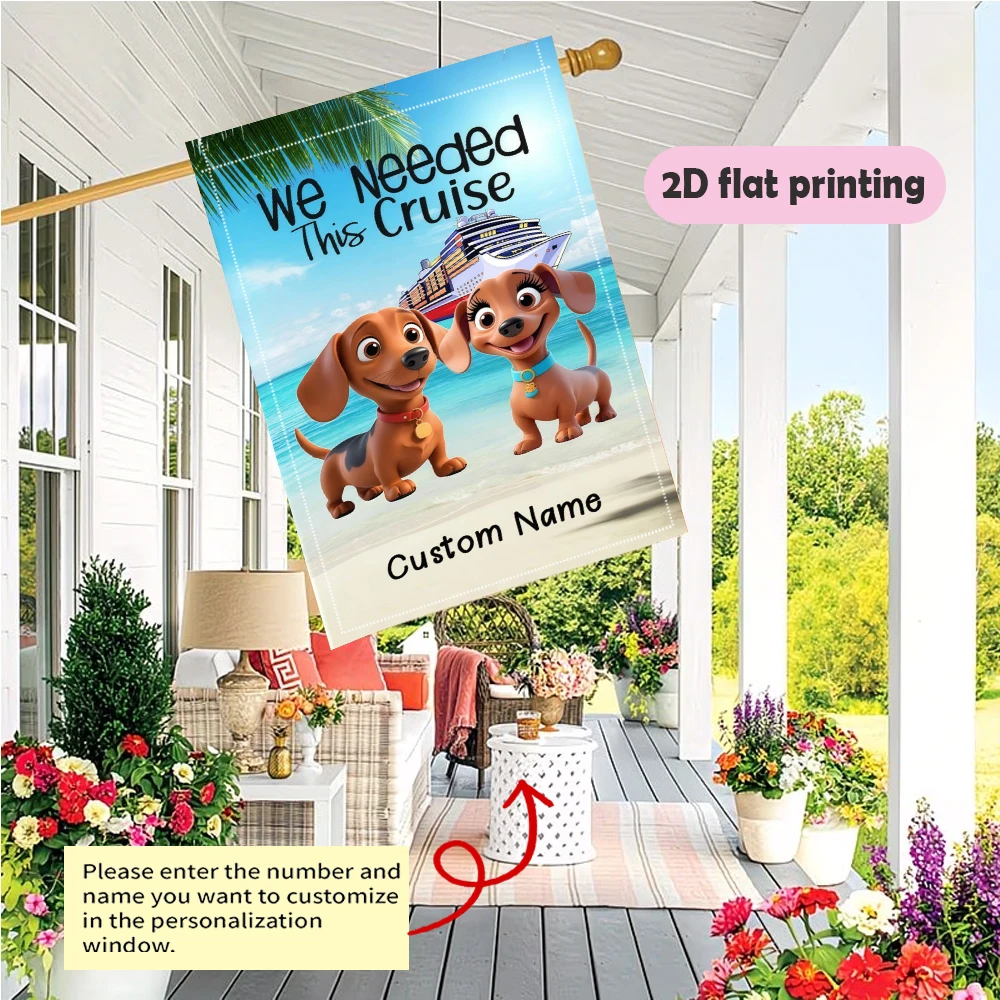 Garden Flag Custom Name Cruise Flag With Two Dachshund Dogs On Beach Durable Polyester Suitable For Outdoor Party Decoration