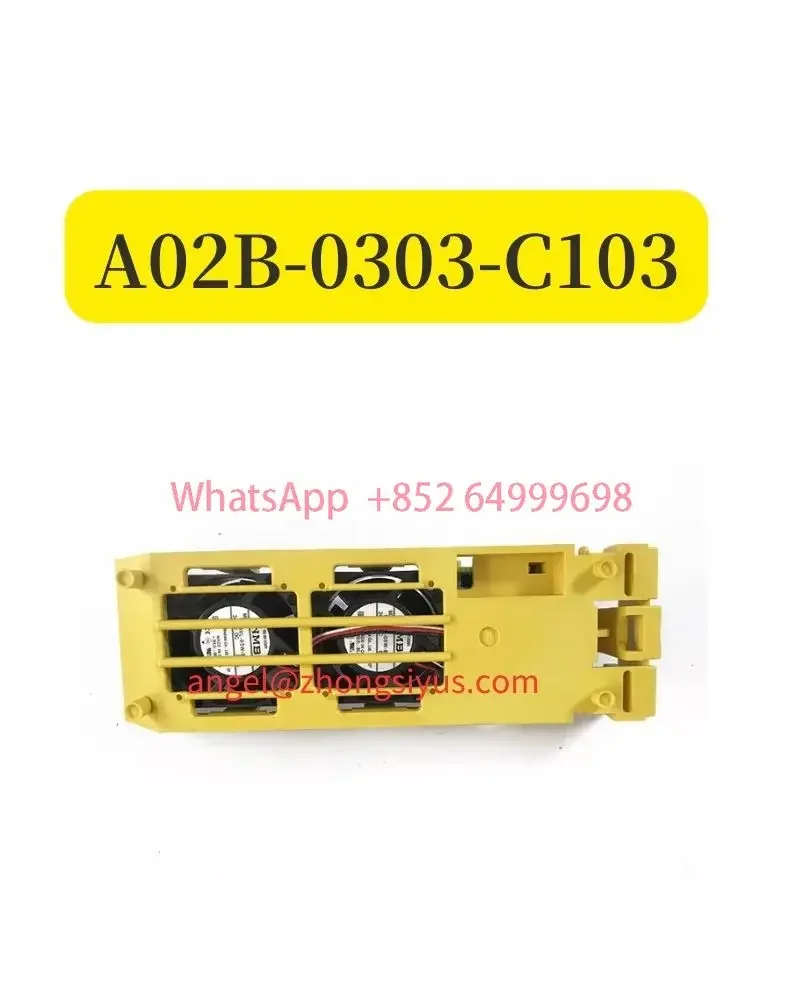 A02B-0303-C103 The Used System Fan feature runs OK