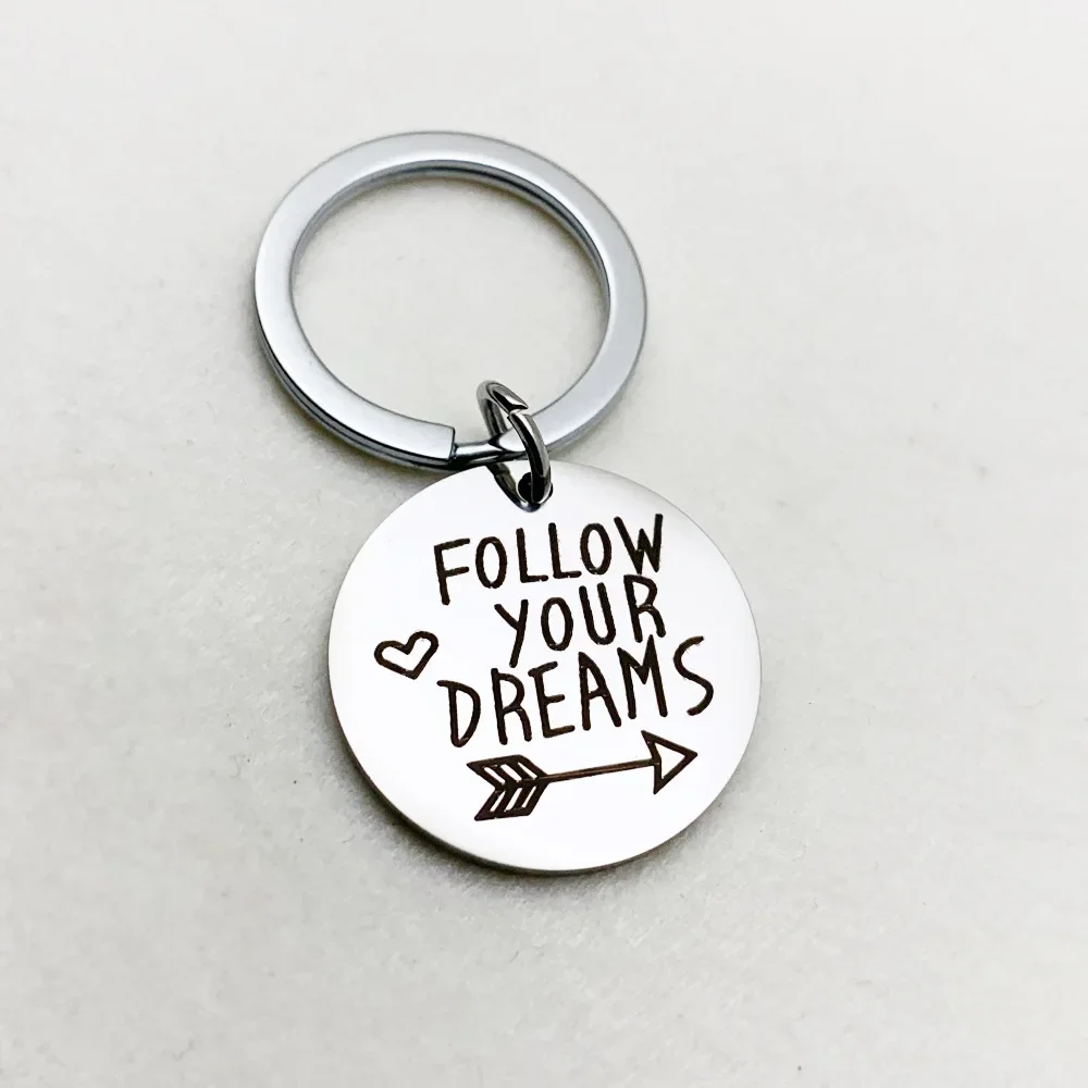 New Inspirational Gift Keychain Pendant  FOLLOW YOUR DREAMS Key Chain Keyring Student Graduation BFF Best Friend Sister Gifts