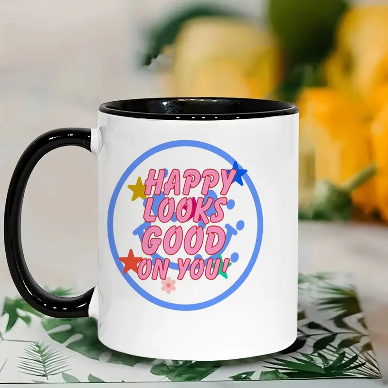Happy Looks Good On You Colorful Print Ceramic Coffee Mug 11oz 350ml Personalized Custom Cute Aesthetic Microwave Safe Birthday