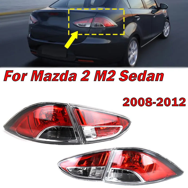 

For Mazda 2 M2 Sedan 2008- 2012 Car Accessories Rear Tail Light Turn Signal Stop Ttaillight Lamp Housing Without Bulb Auto Parts