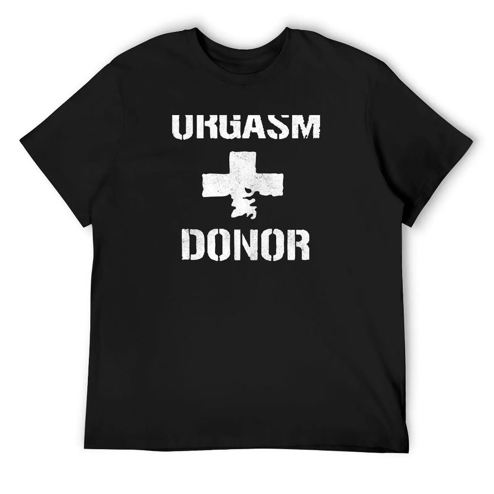 

Orgasm Donor T-Shirt for a boy custom t shirt anime stuff Blouse mens t shirts pack