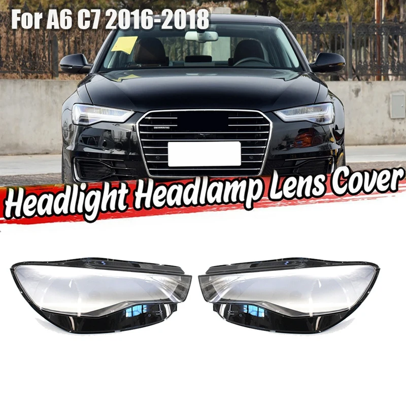 

Car Headlight Lens Cover Auto Light Cover For Audi A6 C7 2016 2017 2018