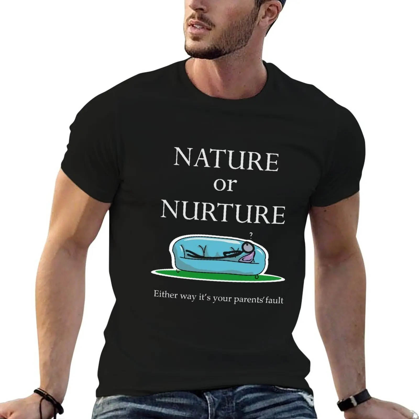 Psychology Funny Saying Nature or Nurture Either Way It's Your Parents' Fault T-Shirt Outdoor Sports Lightweight Tee