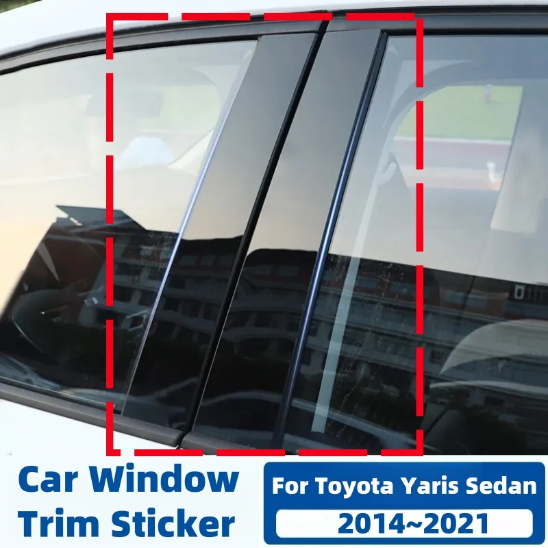 

10 шт. наклейки на окно автомобиля для Toyota Yaris Sedan XP150 MK3 Vios 2014 ~ 2021 наклейки на пленку на столбе, инструменты для украшения, автоаксессуары