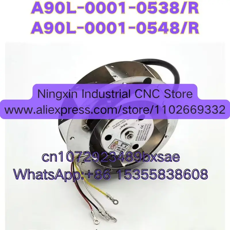 Latest Quotation Brand New A90L-0001-0538/R A90L-0001-0548/R Spindle Cooling Fan