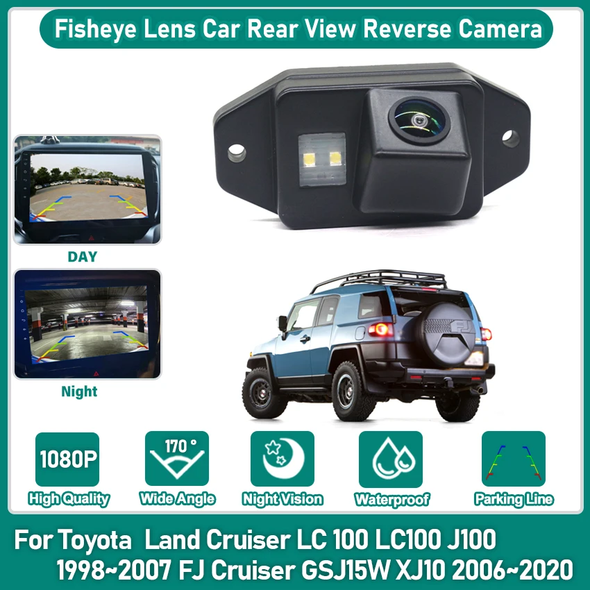 For Toyota  Land Cruiser LC 100 LC100 J100 1998~2007 FJ Cruiser GSJ15W XJ10 2006~2020 Car Backup Reverse Rear View Camera HD CCD
