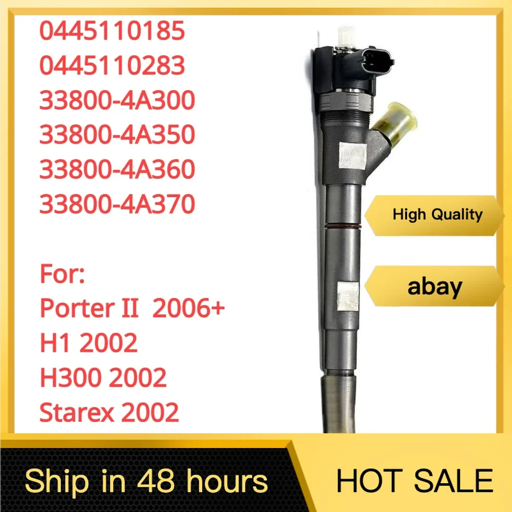 

New high quality 33800-4A300 33800-4A350 338004A370 New Diesel Fuel Injector 0445110185 0445110283 For Hyundai Porter II 2006+ H