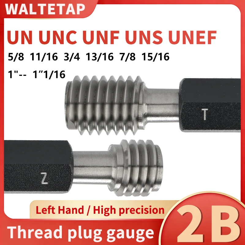 

1PCS 2B LH5/8 11/16 3/4 13/16 7/8 15/16 1''-1''1/16UN/UNC/UNF/UNS/UNEF America Standard Fine Left Tooth Thread Plug GaugeMeasure