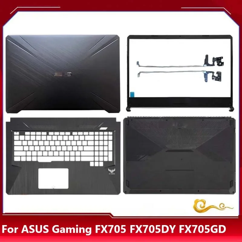 New/org For ASUS Gaming FX705 FX705DY FX705GD FX705GM LCD back cover /Upper cover /Bottom case /Hinge