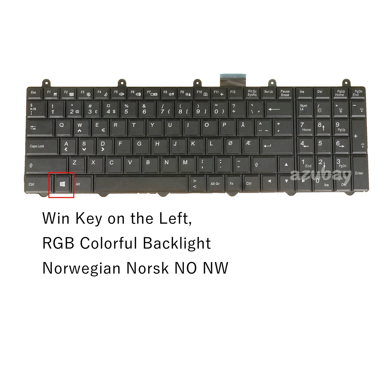 

Norwegian NW Keyboard For Clevo P150EM P15xEM P170EM P370EM P570WM HD7970 P177SM V132150BK3 NW RGB Backlit - Win Key Left