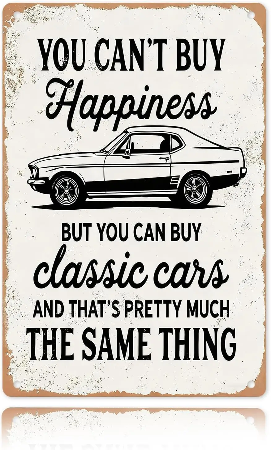 You Can't Buy Happiness But You Can Buy Classic Cars, Vintage Quote Metal Wall Sign for Man Cave & Garage Decor - Gifts