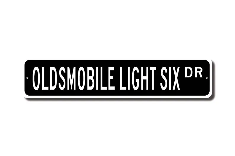 Light Six, Oldsmobile Light Six sign, Olds Light Six owner gift, car collector, vintage car, Custom Street Sign, Quality Metal S