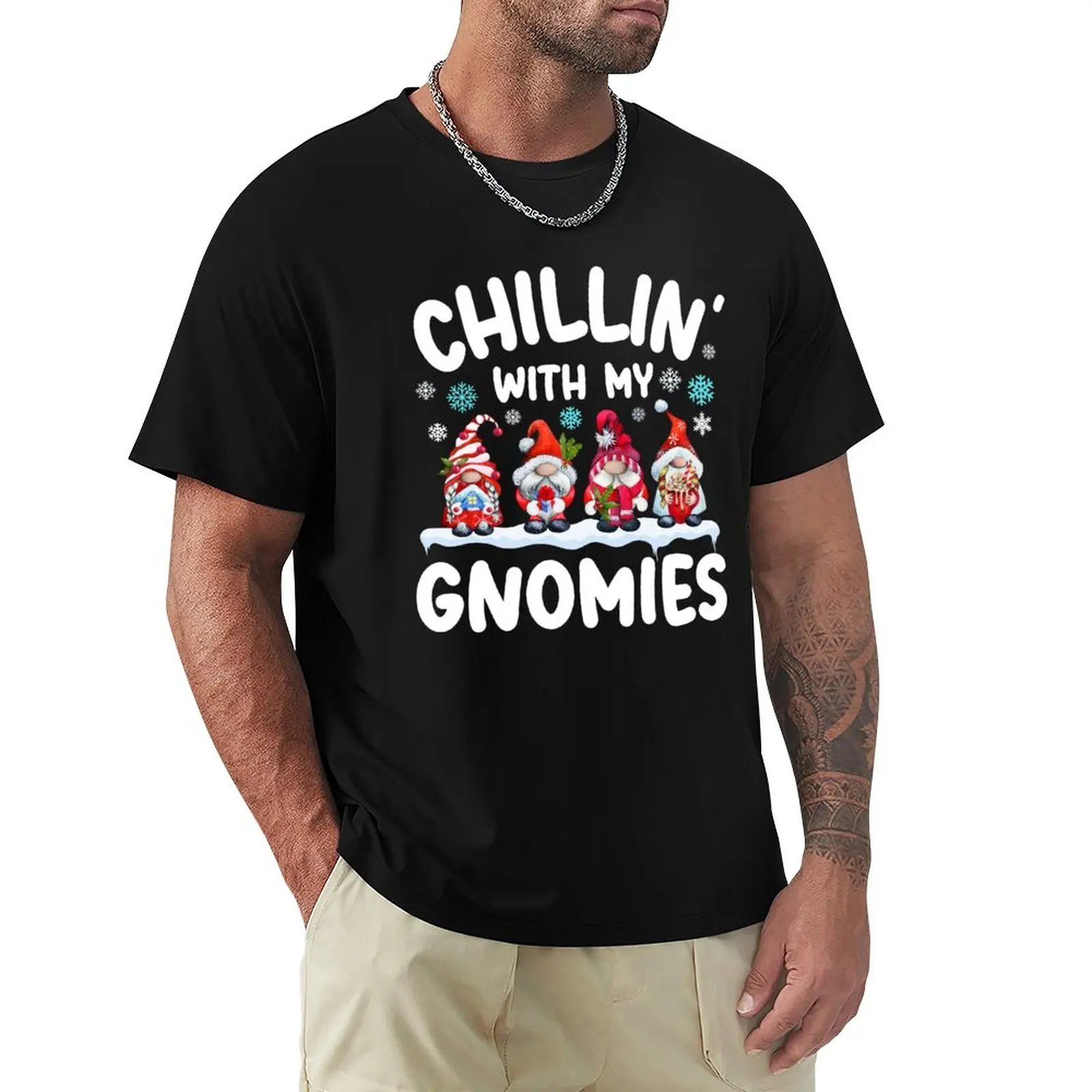 Chillin With My Gnomies- Funny Cute Gnome Christmas Gift Idea T-Shirt plus size t shirts Men's t-shirt